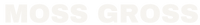 Mossgross